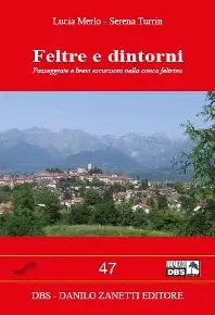 Feltre e Dintorni