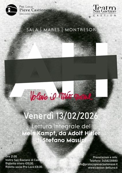 Sabato a Castion va in scena AH – Volevo il mio nome, dal Mein Kampf da Adolf Hitler