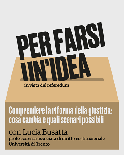 Per farsi un’idea. Comprendere la riforma della giustizia: cosa cambia e quali scenari possibili. Lunedì a Mussoi